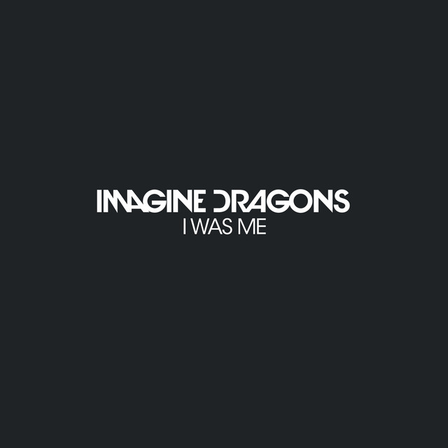 کاور آهنگ I Was Me از Imagine Dragons