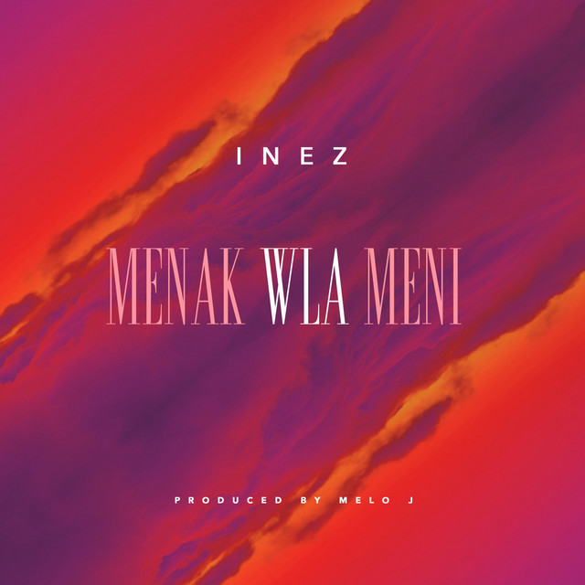 کاور آهنگ Menak Wla Meni از Inez
