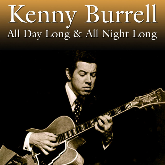 کاور آلبوم All Day Long & All Night Long از Kenny Burrell