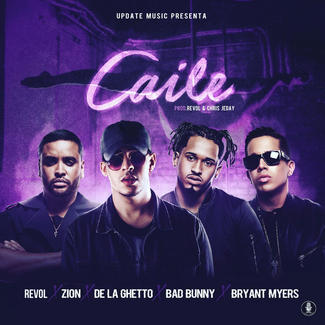 کاور آهنگ Caile از Bad Bunny, De La Ghetto, Bryant Myers, Zion, Revol