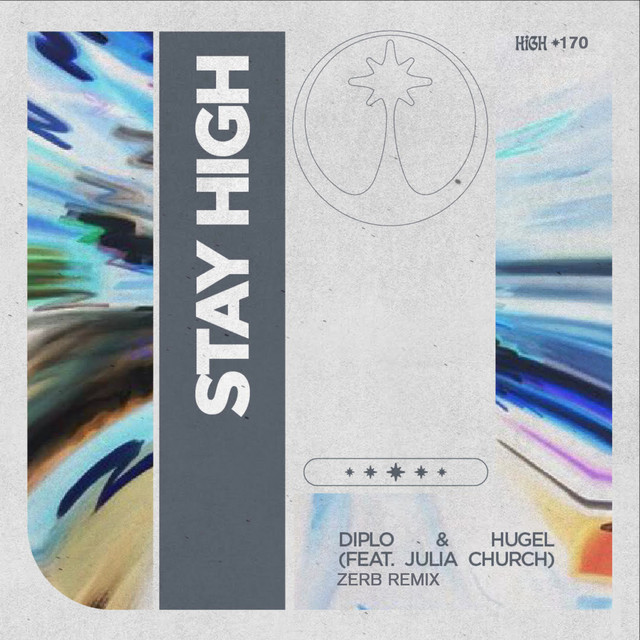 کاور آلبوم Stay High (feat. Julia Church) [Zerb Remix] از Diplo, Zerb