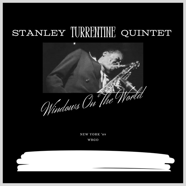 کاور آلبوم Windows On The World (Live New York '89) از Stanley Turrentine