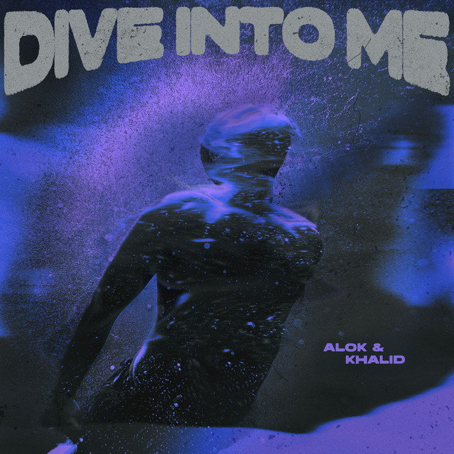 کاور آلبوم Dive Into Me (Remixes) از Khalid, Alok