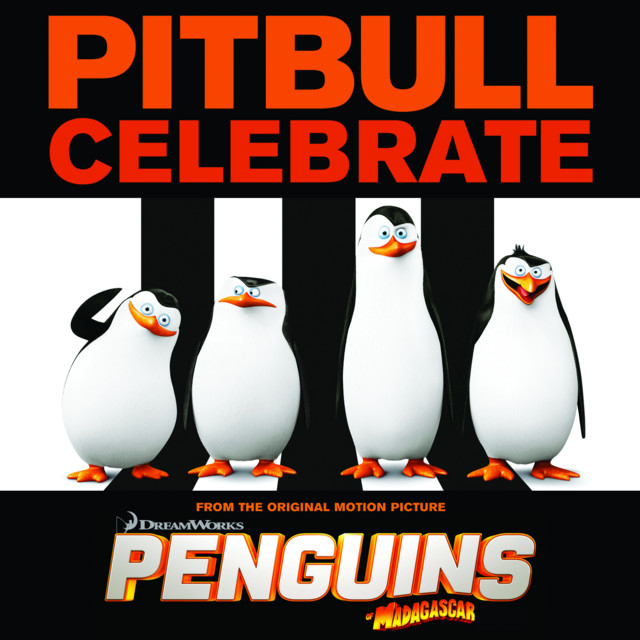 کاور آهنگ Celebrate (From the Original Motion Picture "Penguins of Madagascar") از Pitbull