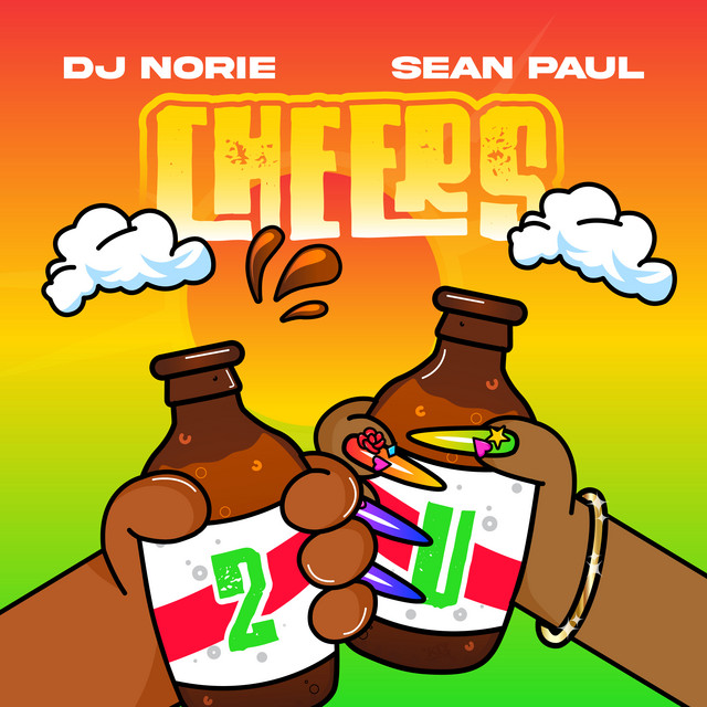 کاور آهنگ Cheers 2 U از Sean Paul, Dj Norie