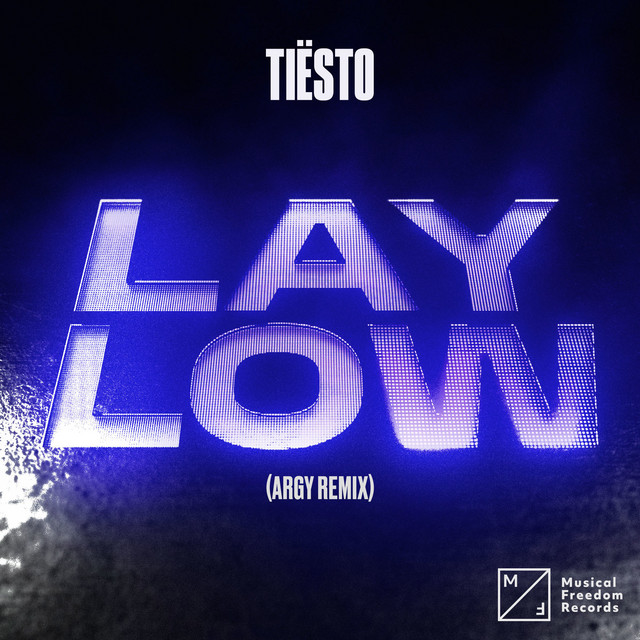 کاور آهنگ Lay Low (Argy Remix) از Tiësto, Argy