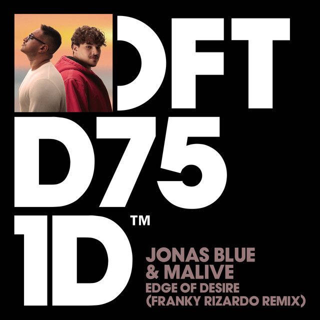 کاور آلبوم Edge of Desire (Franky Rizardo Remix) از Jonas Blue, Franky Rizardo