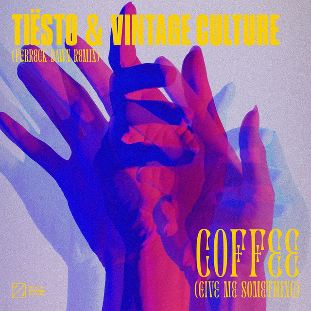 کاور آهنگ Coffee (Give Me Something) - Ferreck Dawn Remix از Tiësto, Ferreck Dawn, Vintage Culture