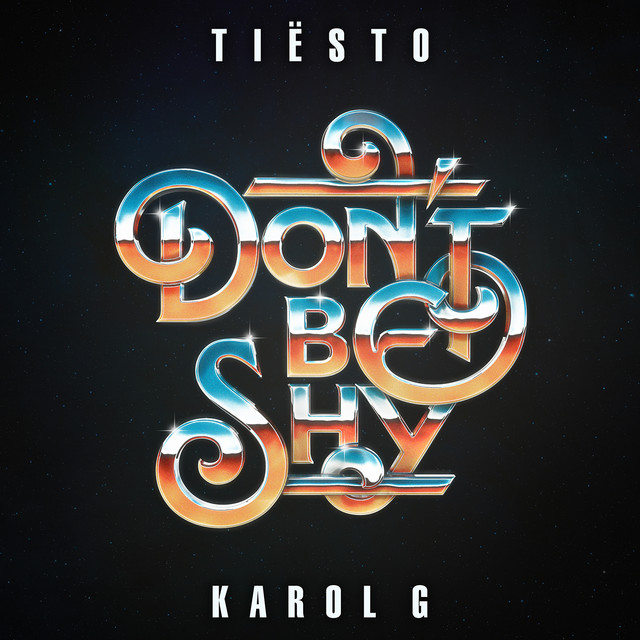 کاور آهنگ Don't Be Shy از Tiësto, KAROL G