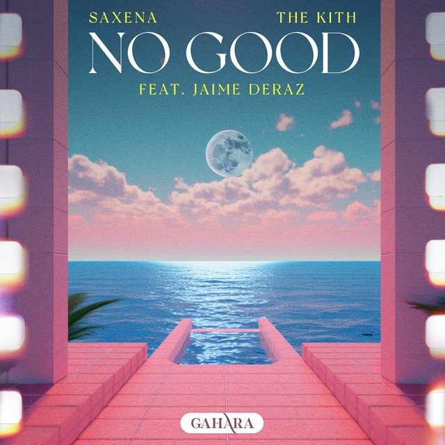 کاور آهنگ No Good از Jaime Deraz, The Kith, Saxena
