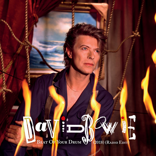 کاور آهنگ Beat Of Your Drum - 2018, Radio Edit از David Bowie