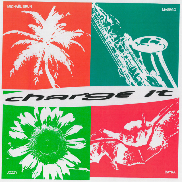 کاور آهنگ Charge It (with Masego, Jozzy & Bayka) از Jozzy, Masego, Michael Brun, Bayka
