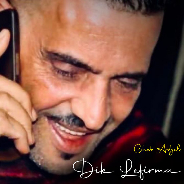 کاور آهنگ Dik Lefirma از Cheb Adjel