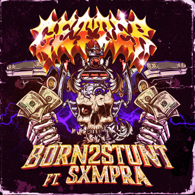 کاور آهنگ Born 2 Stunt از Getter, SXMPRA