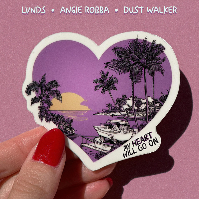 کاور آهنگ My Heart Will Go On از LVNDS, Dust Walker, Angie Robba
