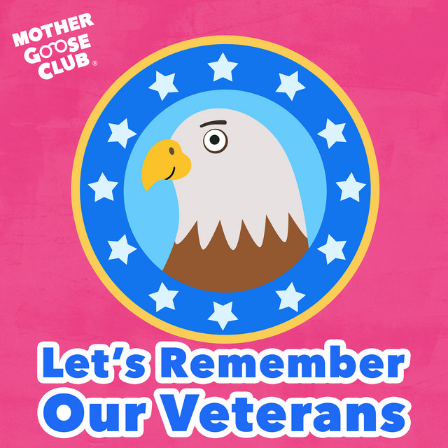کاور آهنگ Let's Remember Our Veterans از Mother Goose Club