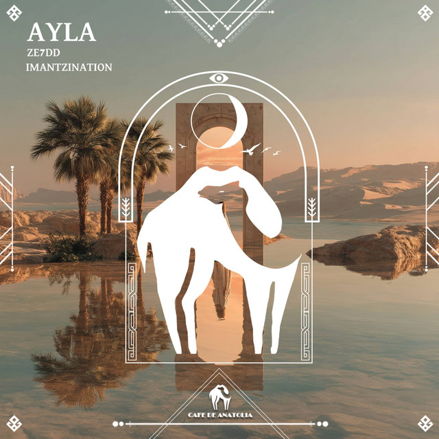 کاور آلبوم Ayla از Cafe De Anatolia, ZE7DD, imantzination