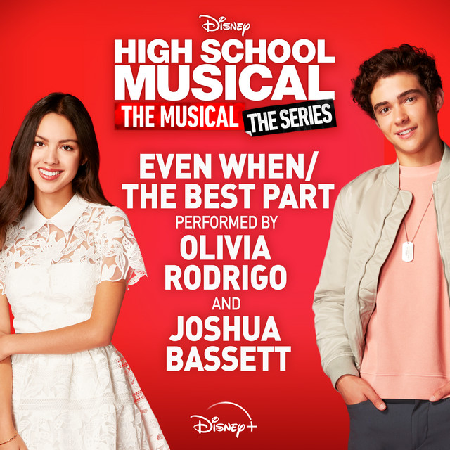 کاور آهنگ Even When/The Best Part - From "High School Musical: The Musical: The Series (Season 2)" از Olivia Rodrigo, Disney, Joshua Bassett