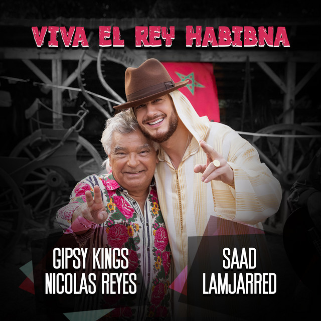 کاور آهنگ Viva El Rey Habibna از Saad Lamjarred, Nicolas Reyes
