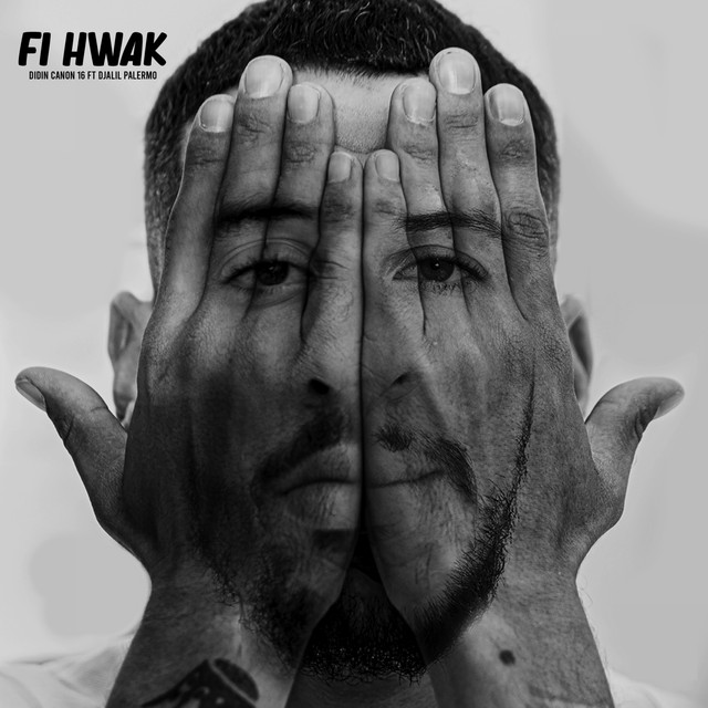کاور آهنگ Fi Hwak از Didine Canon 16, Djalil Palermo