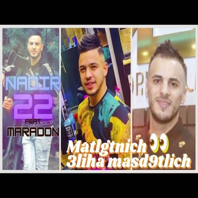 کاور آهنگ عينهم متلڤتنيش علبيها مصدقتليش از Cheb Nadir 22, Maradon