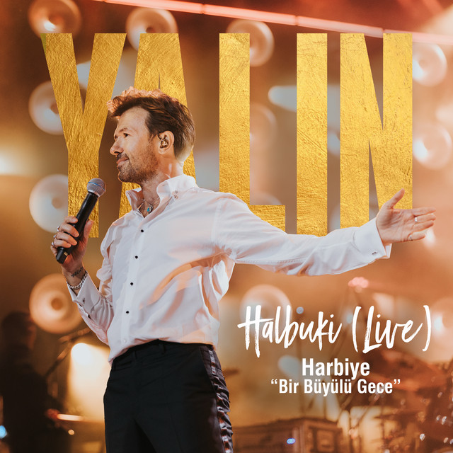 کاور آهنگ Bir Büyülü Gece : Halbuki - Harbiye Live از Yalin