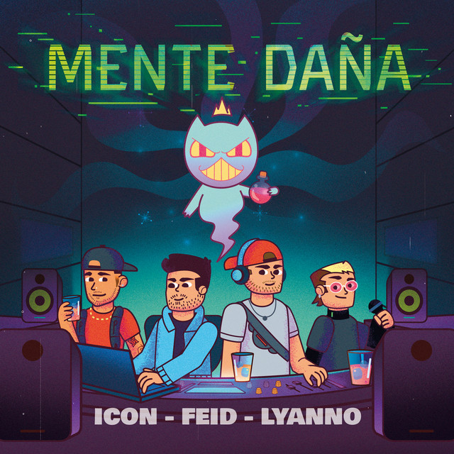 کاور آهنگ Mente Daña از Feid, Lyanno, ICON