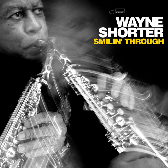 کاور آلبوم Smilin' Through (Live) از Wayne Shorter