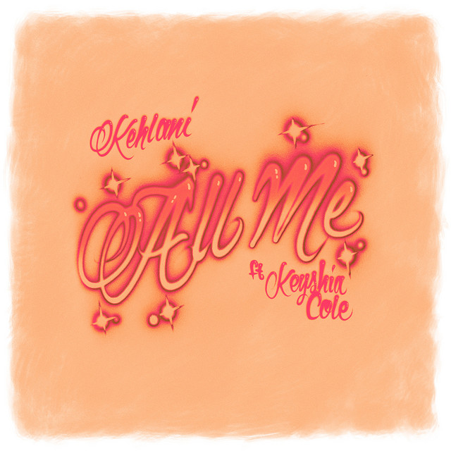 کاور آهنگ All Me (feat. Keyshia Cole) از Keyshia Cole, Kehlani
