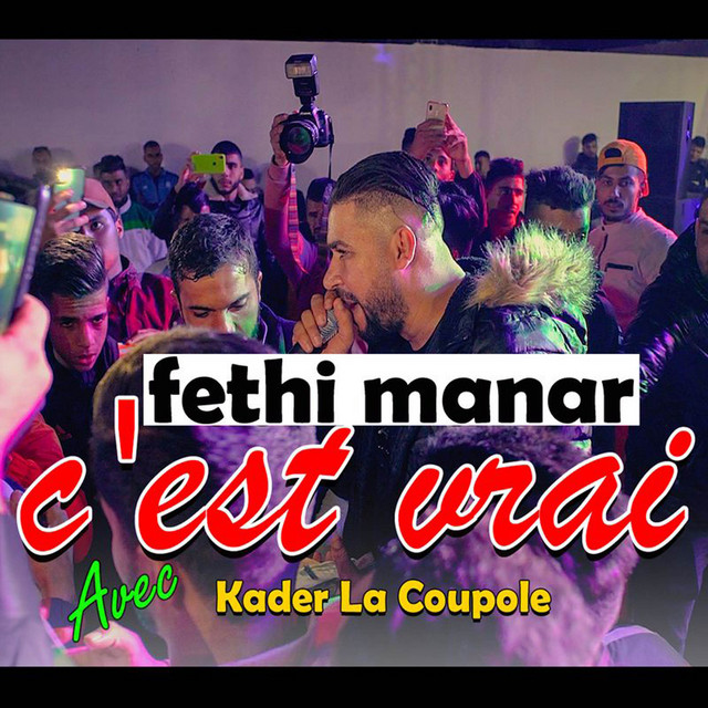 کاور آهنگ Cest Vrai از Kader La coupole, Fethi Manar
