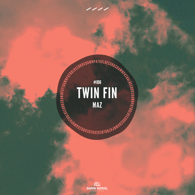 کاور آلبوم Twin Fin از Maz, Dawn Patrol