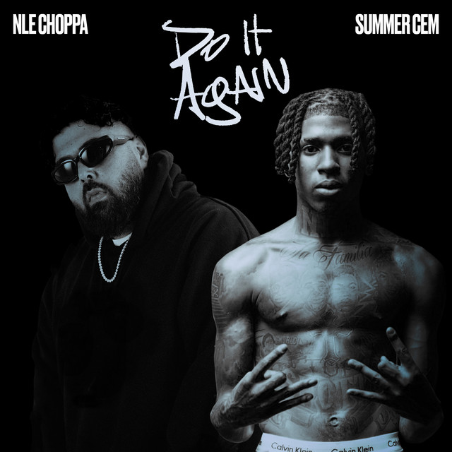 کاور آلبوم Do It Again (feat. Summer Cem) از NLE Choppa, Summer Cem