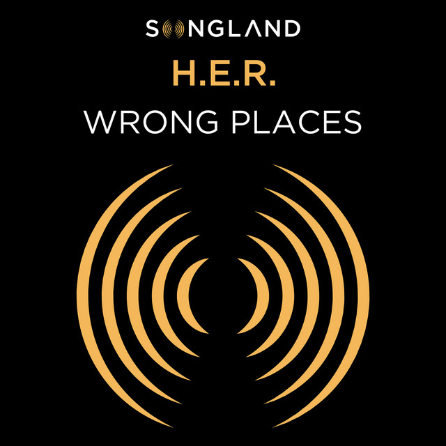 کاور آهنگ Wrong Places (from Songland) از H.E.R.