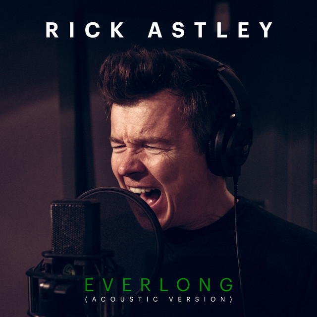 کاور آهنگ Everlong - Acoustic Version از Rick Astley