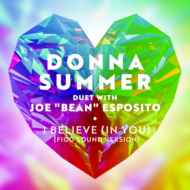 کاور آهنگ I Believe (In You) - Figo Sound Version از Donna Summer, Figo Sound, Joe "Bean" Esposito