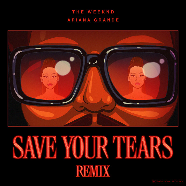 کاور آهنگ Save Your Tears (with Ariana Grande) (Remix) از Ariana Grande, The Weeknd