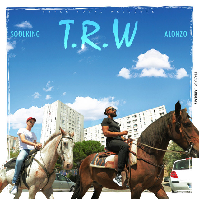 کاور آهنگ T.R.W از Soolking, Alonzo