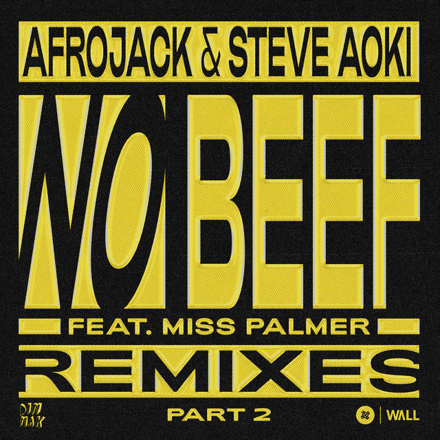 کاور آلبوم No Beef (feat. Miss Palmer) [REMIXES pt. 2] از AFROJACK, Steve Aoki