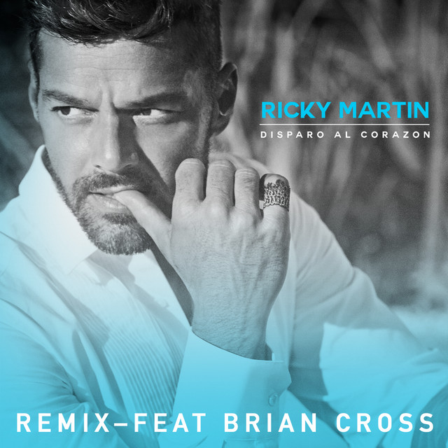 کاور آهنگ Disparo al Corazón (feat. Brian Cross) از Ricky Martin, Brian Cross