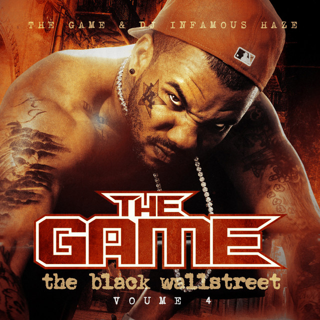 کاور آلبوم The Black Wallstreet, Vol. 4 از The Game