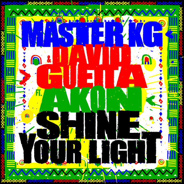 کاور آهنگ Shine Your Light (feat. Akon) از David Guetta, Akon, Master KG