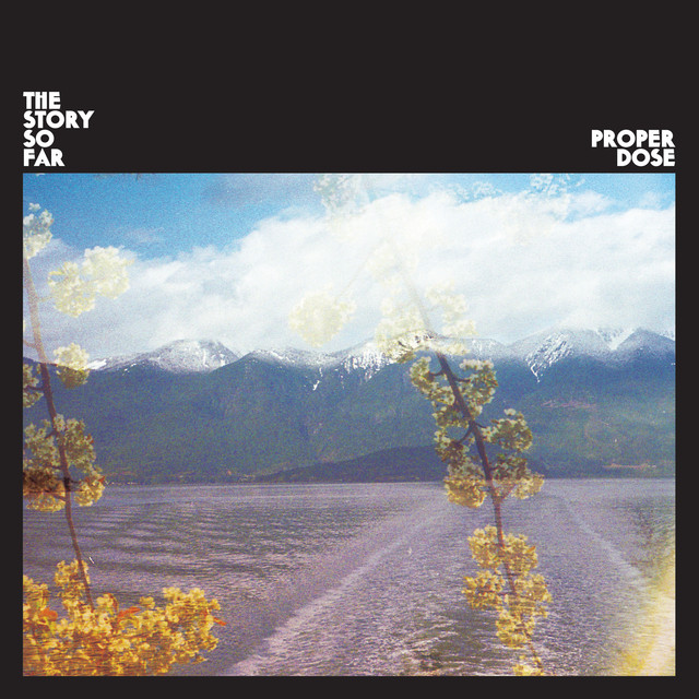 کاور آلبوم Proper Dose از The Story So Far