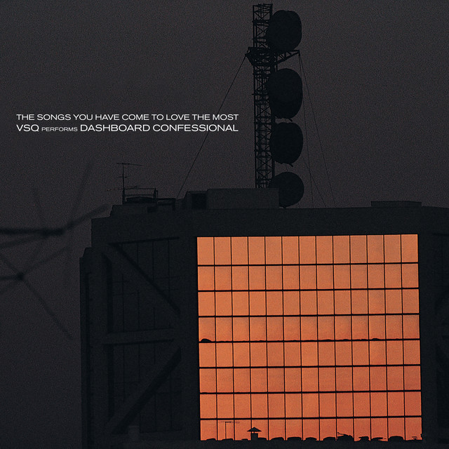 کاور آلبوم VSQ Performs Dashboard Confessional: The Songs You Have Come To Love The Most از Vitamin String Quartet
