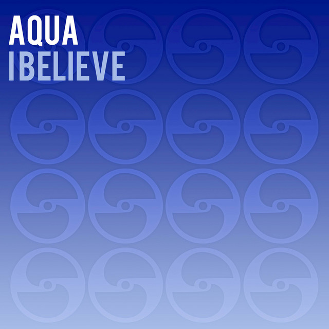 کاور آلبوم I Believe از Aqua