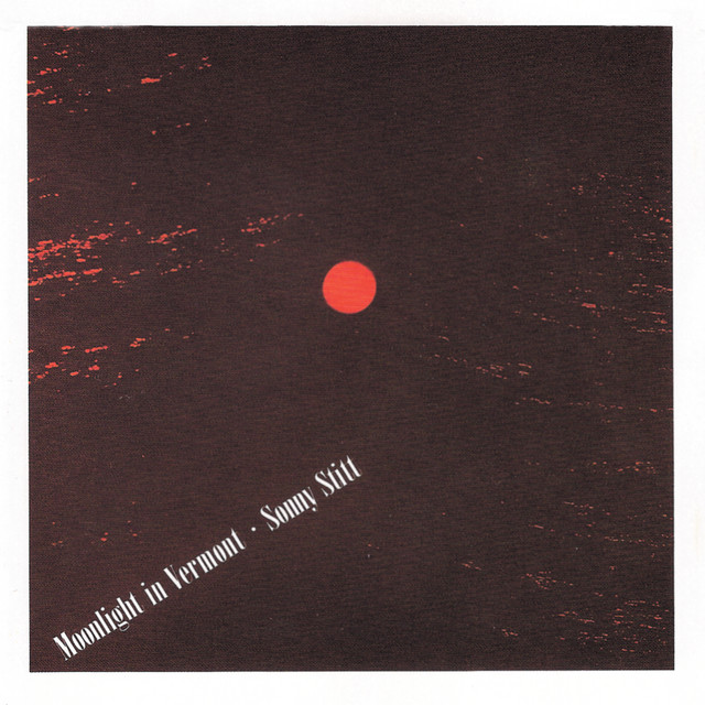 کاور آلبوم Moonlight In Vermont از Sonny Stitt