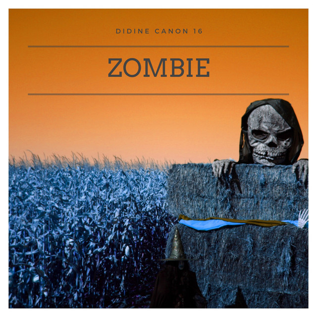کاور آهنگ Zombie از Didine Canon 16