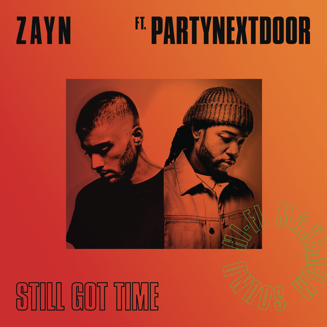 کاور آهنگ Still Got Time (feat. PARTYNEXTDOOR) از PARTYNEXTDOOR, ZAYN
