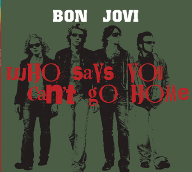 کاور آلبوم Who Says You Can't Go Home از Bon Jovi