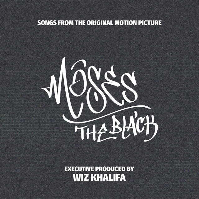 کاور آلبوم Moses the Black Soundtrack از Wiz Khalifa