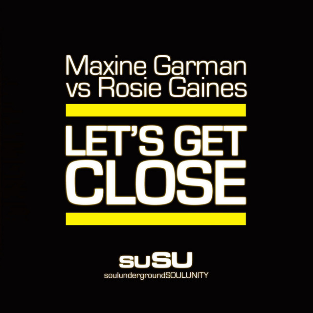 کاور آهنگ Let's Get Close - Extended Edit از Rosie Gaines, Maxine Garman
